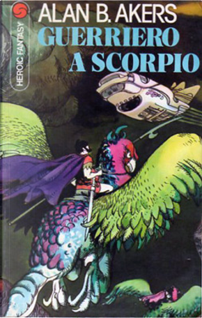 Guerriero a Scorpio by Alan Burt Akers