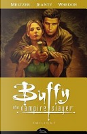 Buffy Vampire Slayer - Twilight by Brad Meltzer, Joss Whedon