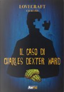 Il caso di Charles Dexter Ward by Howard P. Lovecraft, I. N. J. Culbard