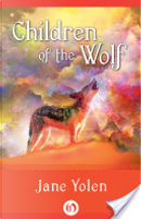 Children of the Wolf by Jane Yolen