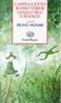 Cappuccetto Rosso, Verde, Giallo, Blu e Bianco by Bruno Munari, Maria Enrica Agostinelli