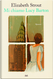 Mi chiamo Lucy Barton by Elizabeth Strout