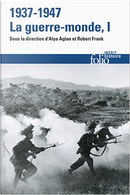 1937-1947 : la guerre-monde, Tome 1