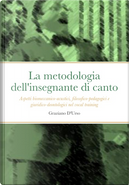 La metodologia dell'insegnante di canto by Graziano D'Urso