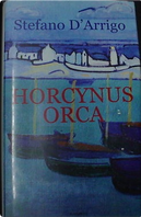 Horcynus orca by Stefano D'Arrigo