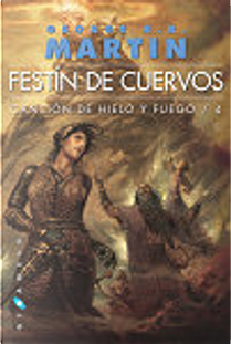Festín de Cuervos by George R.R. Martin