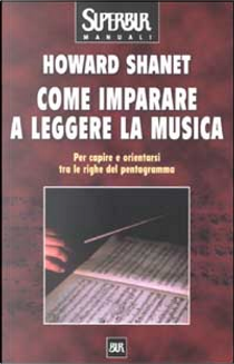 Come imparare a leggere la musica by Howard Shanet