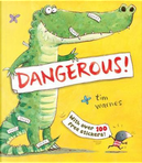 Dangerous! by Tim Warnes