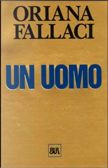 Un uomo by Oriana Fallaci