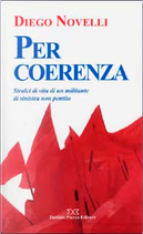 Per coerenza by Diego Novelli