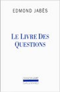 Le livre des questions by Edmond Jabes