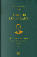 I luoghi di Lovecraft by Caterina Scardillo, Michele Mingrone, Sara Vettori