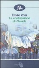 La confessione di Claude by Émile Zola