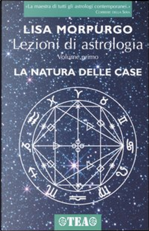 Lezioni di astrologia / La natura delle case by Lisa Morpurgo