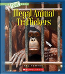 Illegal Animal Traffickers by Nel Yomtov