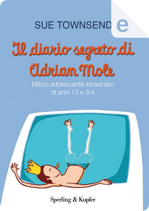 Il diario segreto di Adrian Mole by Sue Townsend