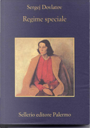 Regime speciale by Sergej Dovlatov