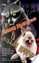 Zombie Raccoons and Killer Bunnies by Martin Harry Greenberg