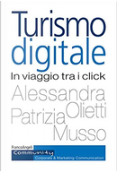 Turismo digitale by Alessandra Olietti, Patrizia Musso