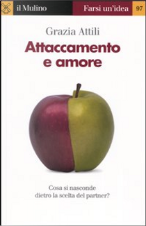 Attaccamento e amore by Grazia Attili