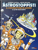 Gli astrostoppisti by Alfredo Castelli, Nevio Zeccara