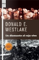 Un diamante al rojo vivo by Donald Westlake