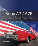 Sony A7 / A7R by Brian Smith