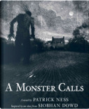 A Monster Calls by Patrick Ness