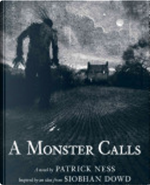 A Monster Calls by Patrick Ness