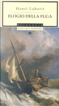 Elogio della fuga by Henri Laborit