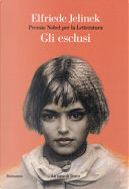 Gli esclusi by Elfriede Jelinek