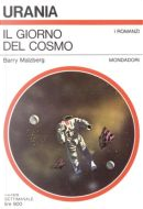 Il giorno del cosmo by Barry Malzberg