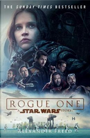 Rogue One by Alexander Freed
