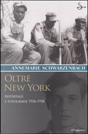 Oltre New York by Annemarie Schwarzenbach