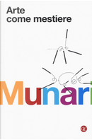 Arte come mestiere by Bruno Munari