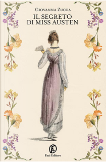Il segreto di miss Austen by Giovanna Zucca