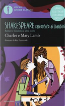 Romeo e Giulietta e altre storie. Shakespeare raccontato ai bambini by Charles Lamb, Mary Ann Lamb