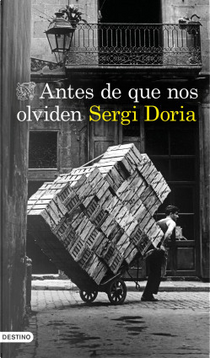 Antes de que nos olviden by Sergi Doria