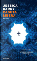 Caduta libera by Jessica Barry