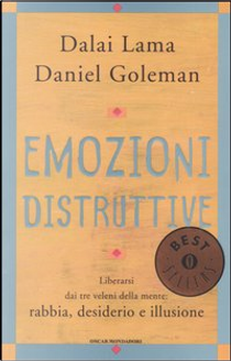 Emozioni distruttive by Daniel Goleman, Gyatso Tenzin (Dalai Lama)