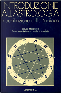 Introduzione all'astrologia by Lisa Morpurgo