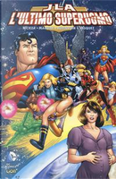 L'ultimo superuomo. Justice League by Fabian Nicieza, Joe Rubinstein, Kevin Maguire
