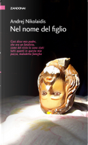 Nel nome del figlio by Andrej Nikolaidis
