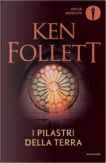 I pilastri della terra by Ken Follett