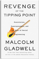 Revenge of the Tipping Point by Malcolm Gladwell
