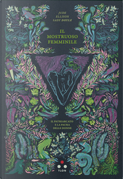 Il mostruoso femminile by Jude Ellison Sady Doyle Il mostruoso femminile by Jude Ellison Sady Doyle