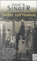Ombre sull'Hudson by Isaac Bashevis Singer
