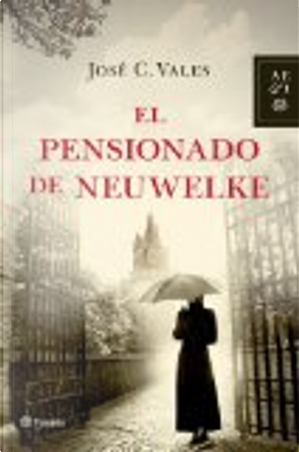 El pensionado de Neuwelke by José C. Vales