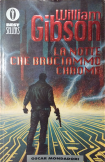 La notte che bruciammo Chrome by William Gibson