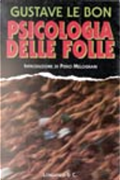 Psicologia delle folle by Gustave Le Bon